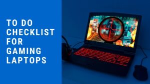 Things-to-do-before-buying-a-gaming-laptop