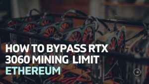 How to Unlock Nvidia RTX 3060 for Mining Ethereum
