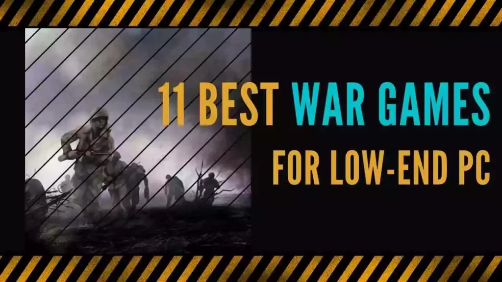 15 Greatest War Games for Low-End PC