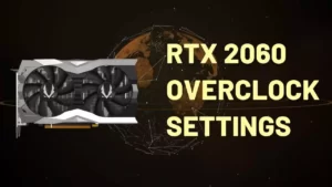 RTX 2060 Overclock Settings
