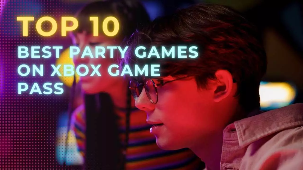 12 Best Party Games on Xbox Game Pass Gamerswiz