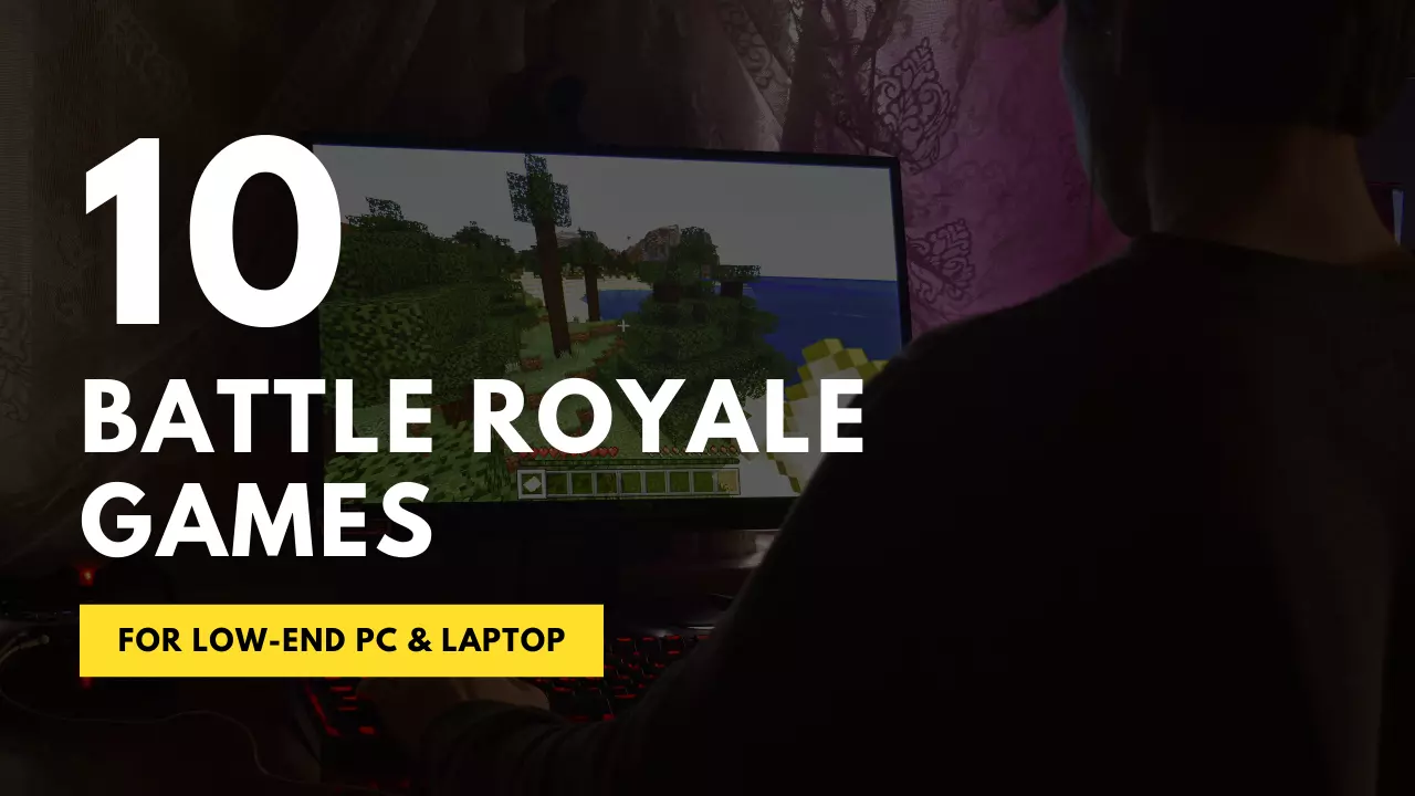 best free battle royale games on steam for low end pc