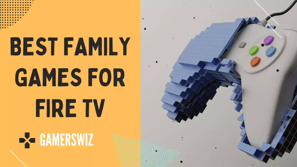 Best Family Games on Amazon Fire TV stick