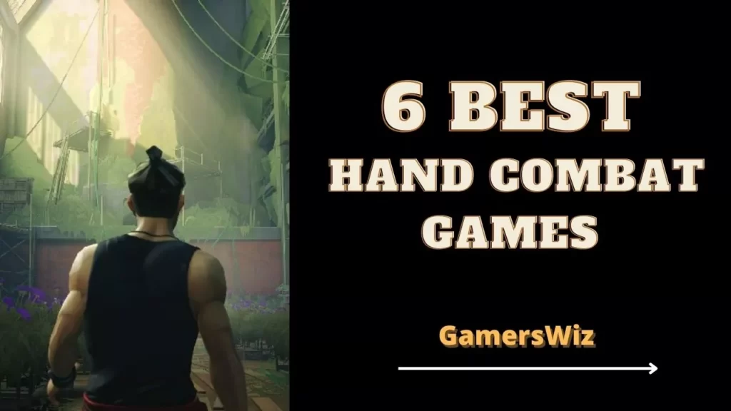 8 Video Games with Realistic Hand-to-Hand Combat