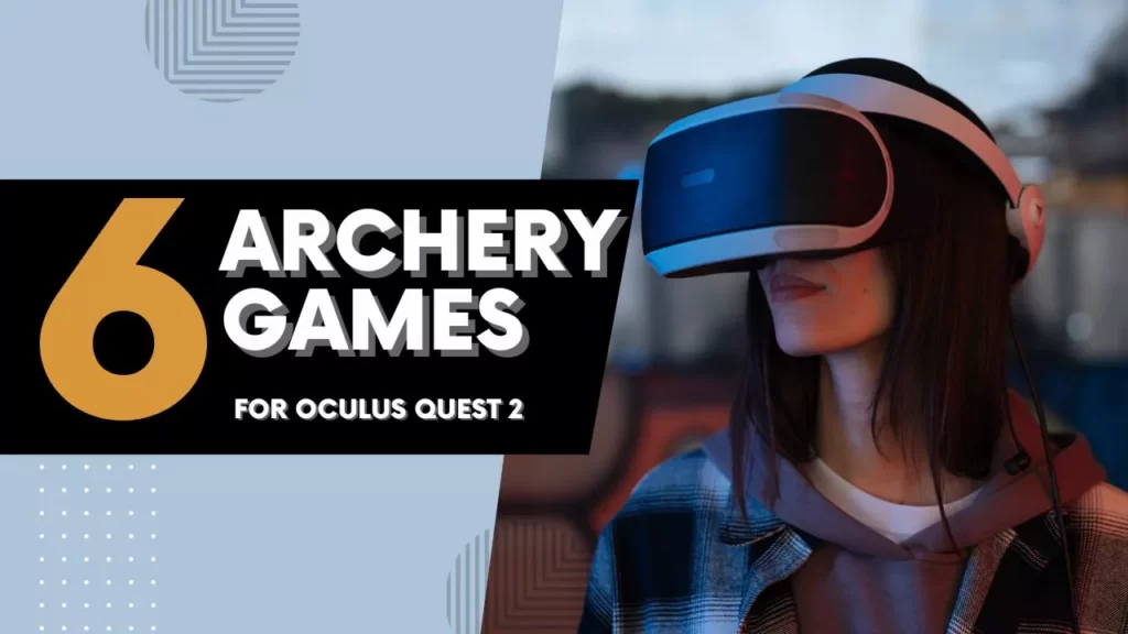 Archery Games for Oculus Quest 2