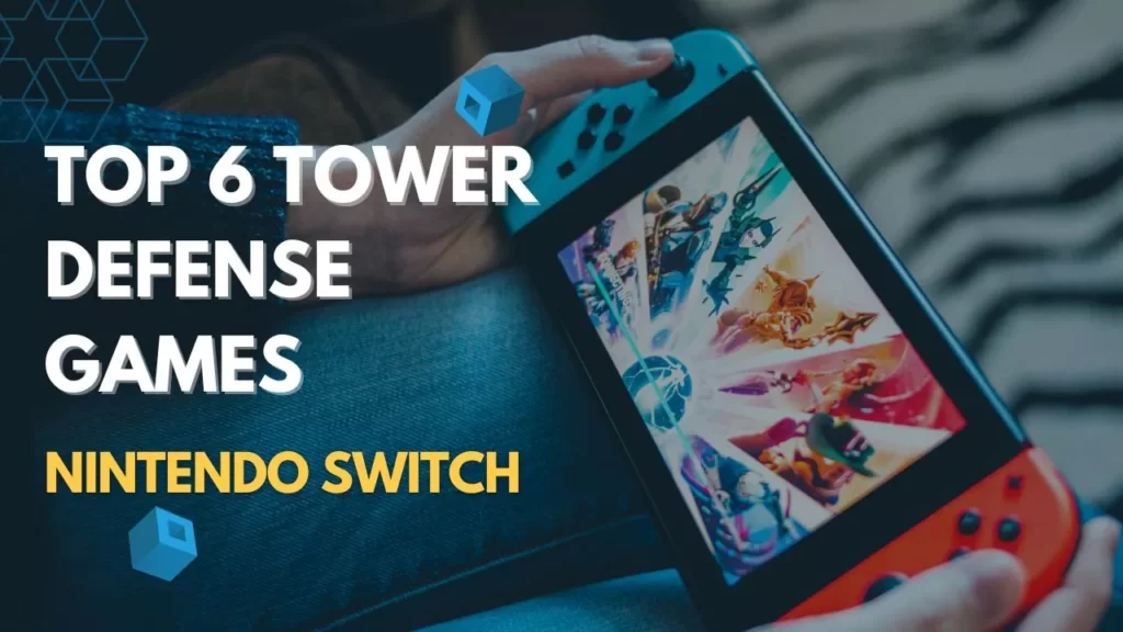 Best Tower Defense Games for Nintendo Switch