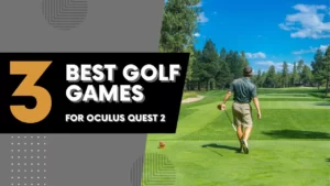 Best VR Golf Games for Oculus Quest 2