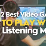12 Best Games to Play While Listening to Music
